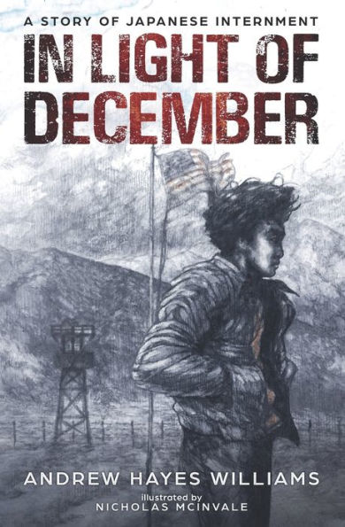 In Light of December: A Story of Japanese Internment