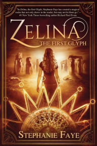 Title: Zelina: The First Glyph, Author: Stephanie Faye