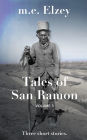 The Tales of San Ramon: Volume 3