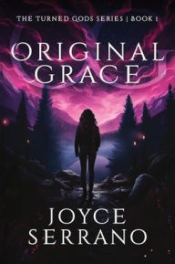 Title: Original Grace, Author: Joyce Serrano