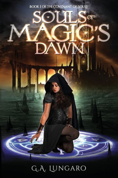 Souls of Magic's Dawn: Book 1 the Covenant