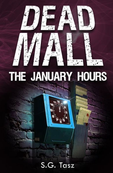 The January Hours: A Dead Mall Collection