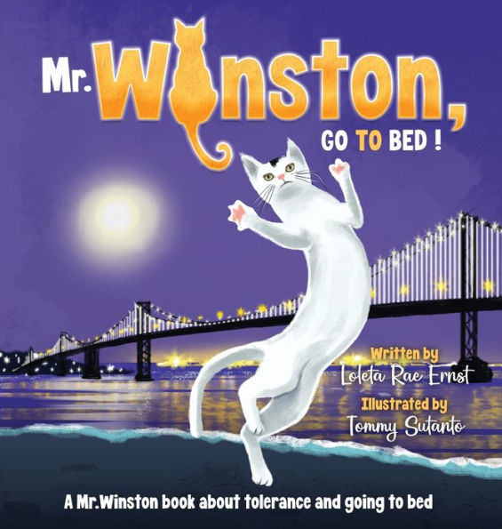 Mr. Winston, Go To Bed!: A Gorgeous Picture Book for Children or New Pet Owners (Hardback)