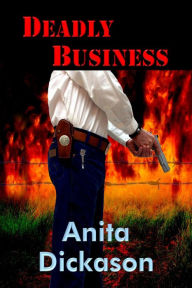 Title: Deadly Business, Author: Anita Dickason