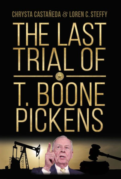 The Last Trial of T. Boone Pickens