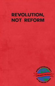 Title: Revolution, Not Reform, Author: Jordan Ross Levi