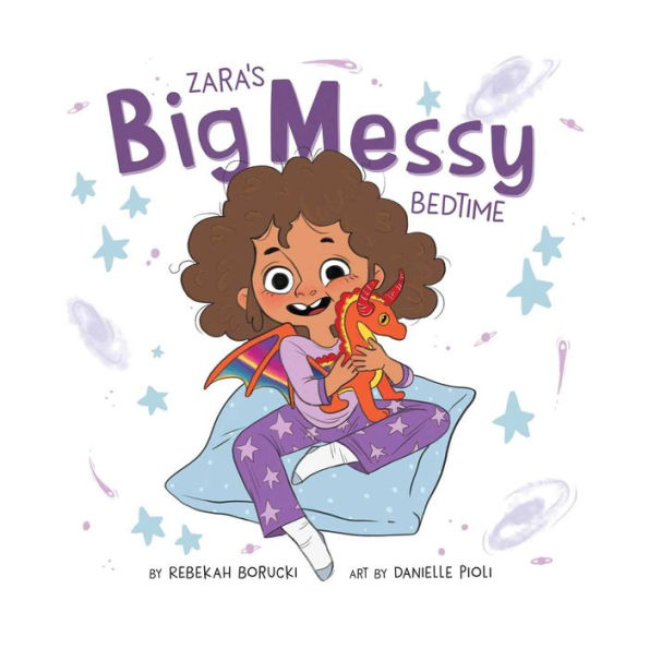 Zara's Big Messy Bedtime