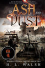 To Ash and Dust: The Deliverance Trilogy: Book Two