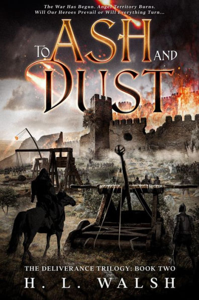 To Ash and Dust: The Deliverance Trilogy: Book Two
