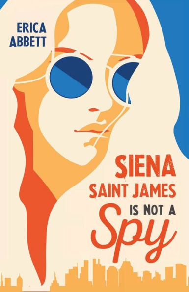 Siena Saint James Is Not a Spy