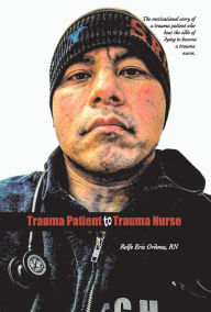Free audiobooks downloads Trauma Patient to Trauma Nurse