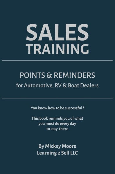 Sales Training: Points & Reminders for Automotive. RV and Boat Dealers