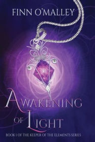 Title: Awakening of Light, Author: Finn O'Malley