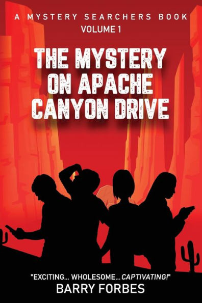 The Mystery on Apache Canyon Drive