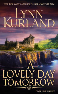 Title: A Lovely Day Tomorrow, Author: Lynn Kurland