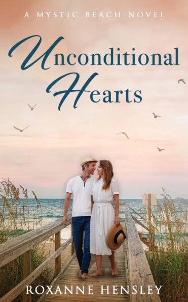Unconditional Hearts: A Mystic Beach Novel