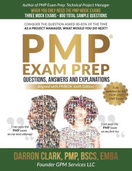 Title: PMP(R) Questions, Answers and Explanations Updated for 2020-2021 Exam, Author: Darron Clark