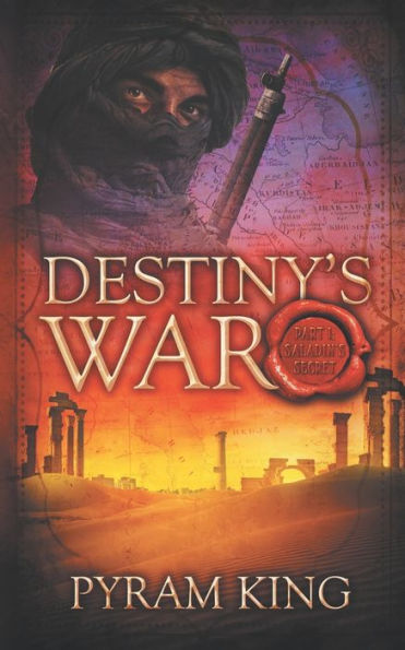 Destiny's War: Part 1: Saladin's Secret