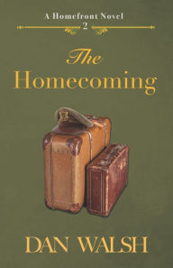 Title: The Homecoming, Author: Dan Walsh