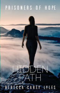 Title: Hidden Path, Author: Rebecca Carey Lyles