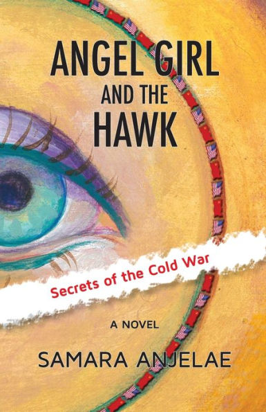 Angel Girl and the Hawk: Secrets of Cold War