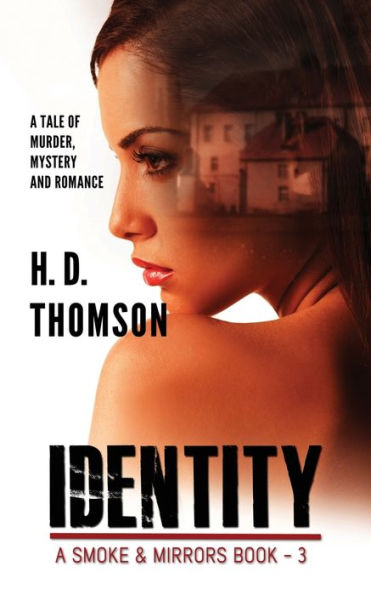 Identity: A Tale of Murder, Mystery and Romance