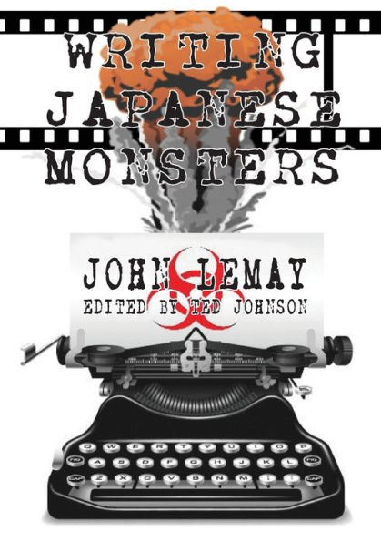 Writing Japanese Monsters: From The Files of Big Book Giant Monster Movies