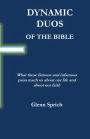 Dynamic Duos of the Bible