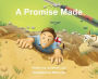 A Promise Made: A charming children's book about love and the power of keeping a promise