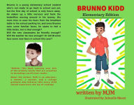 Title: Brunno Kidd: Elementary Edition, Author: M  J M