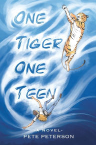 Title: One Tiger One Teen, Author: Pete Peterson