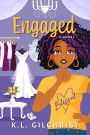 Engaged: A Novel