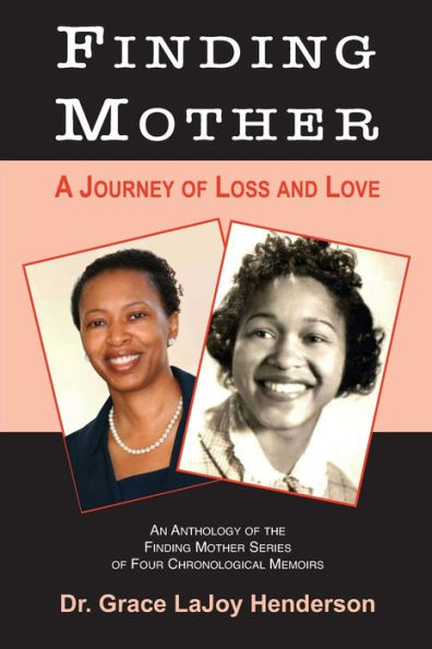 Finding Mother: A Journey of Loss and Love