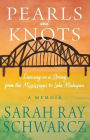 Pearls and Knots: Dancing on a String from the Mississippi to Lake Michigan
