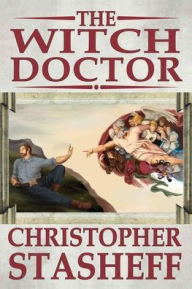 Title: The Witch Doctor, Author: Christopher Stasheff