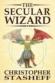 Title: The Secular Wizard, Author: Christopher Stasheff