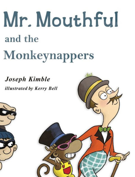 Mr. Mouthful and the Monkeynappers