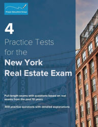 Title: 4 Practice Tests for the New York Real Estate Exam: 300 Practice Questions with Detailed Explanations, Author: Proper Education Group