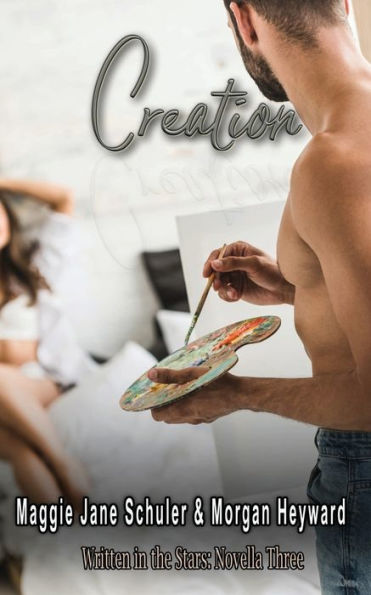 Creation: Written in the Stars: Novella 3