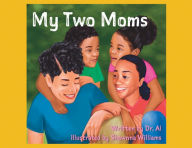 Title: My Two Moms, Author: Alphonso Buie
