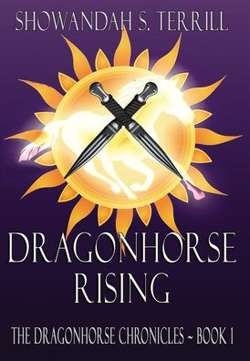Dragonhorse Rising: The Chronicles ~ Book 1