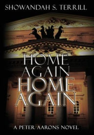 Title: Home Again, Home Again, Author: Showandah S Terrill