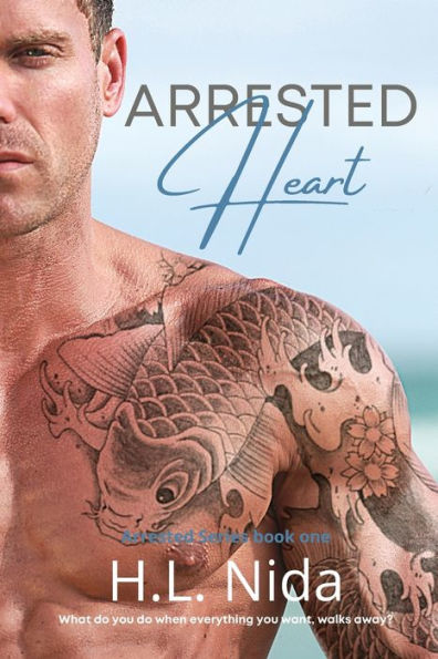 Arrested Heart: Arrested Series Book 1