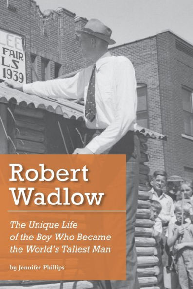 Robert Wadlow: the Unique Life of Boy Who Became World's Tallest Man