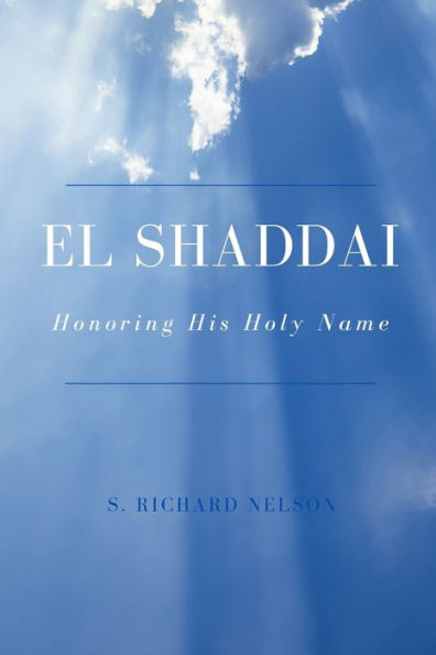 El Shaddai: Honoring His Holy Name