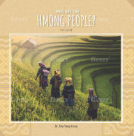 Title: Who are the Hmong People?, Author: Kha  Yang Xiong