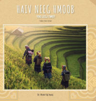Title: Haiv Neeg Hmoob Yog Leej Twg?: Who are the Hmong People?, Author: Khab Yaj Xyooj