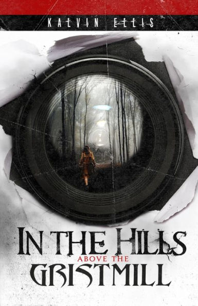 In the Hills Above the Gristmill: (Paisley Mott Mystery Book 1)