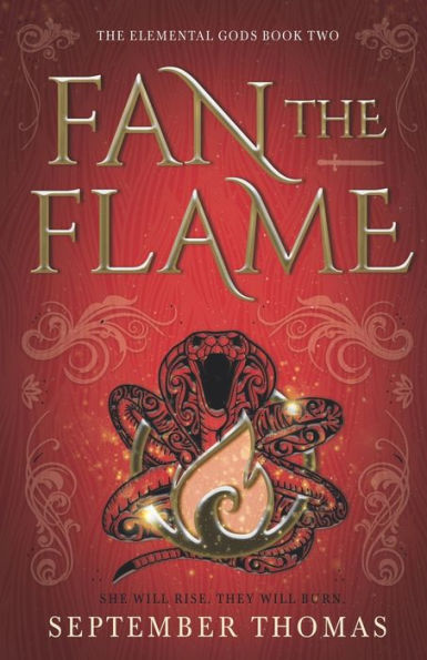 Fan the Flame: The Elemental Gods Book Two