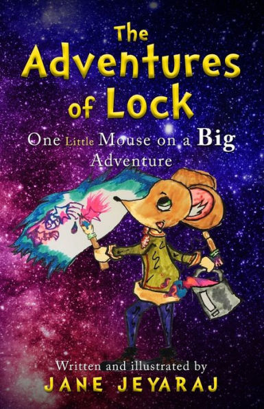 The Adventures of Lock: One Little Mouse on a Big Adventure